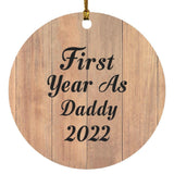 First Year As Daddy 2022 - Circle Ornament C
