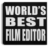 World's Best Film Editor - Canvas Square