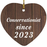 Conservationist Since 2023 - Heart Ornament D