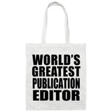 World's Greatest Publication Editor - Tote Bag White