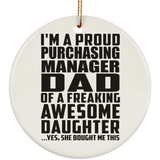 Proud Purchasing Manager Dad Of Awesome Daughter - Circle Ornament