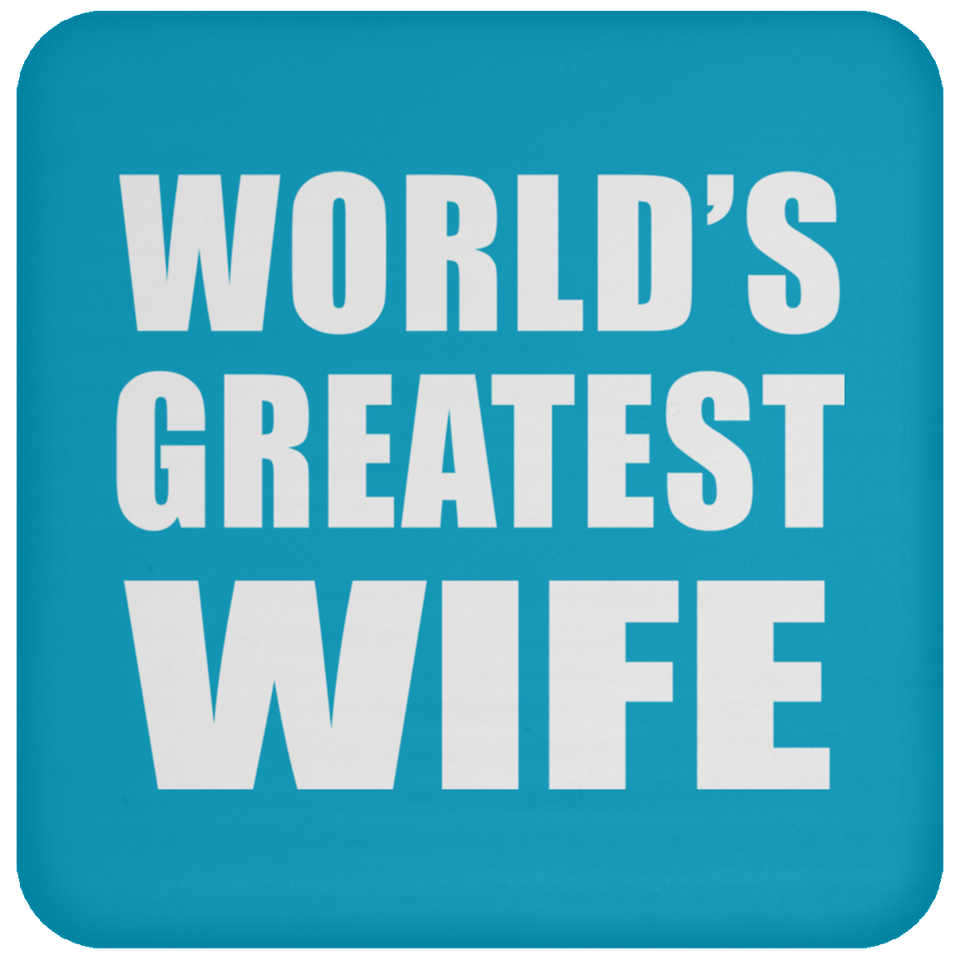 World's Greatest Wife - Drink Coaster