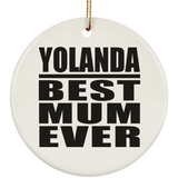 Yolanda Best Mum Ever - Circle Ornament