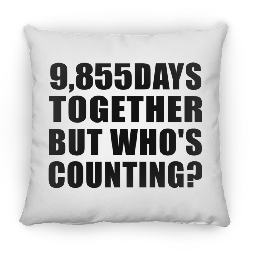 27th Anniversary 9,855 Days Together But Who's Counting - Throw Pillow