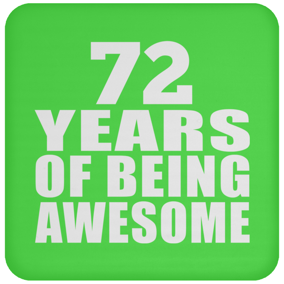 72nd Birthday 72 Years Of Being Awesome - Drink Coaster