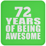 72nd Birthday 72 Years Of Being Awesome - Drink Coaster