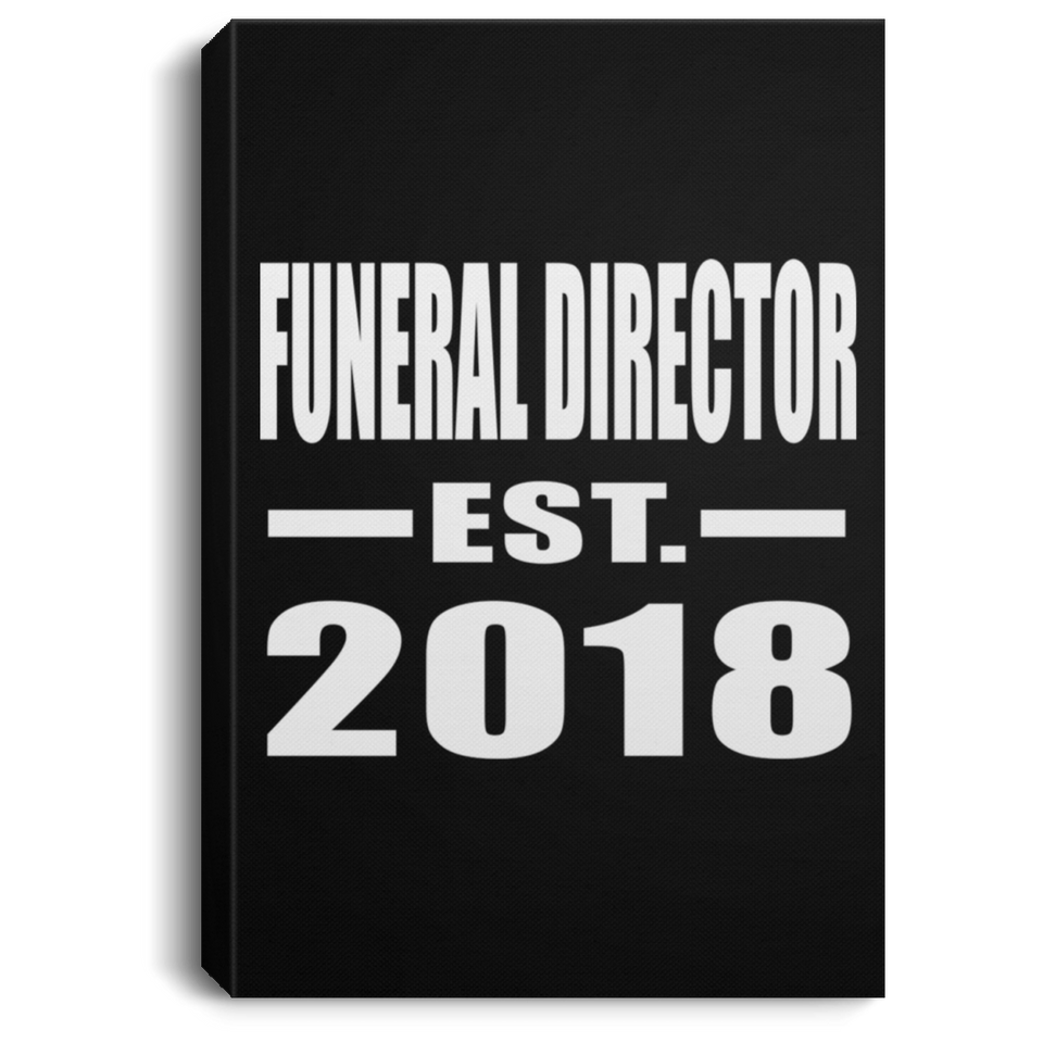 Funeral Director Established EST. 2018 - Canvas Portrait