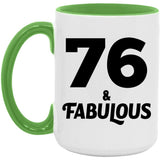 76th Birthday 76 & Fabulous - 15oz Accent Mug Green