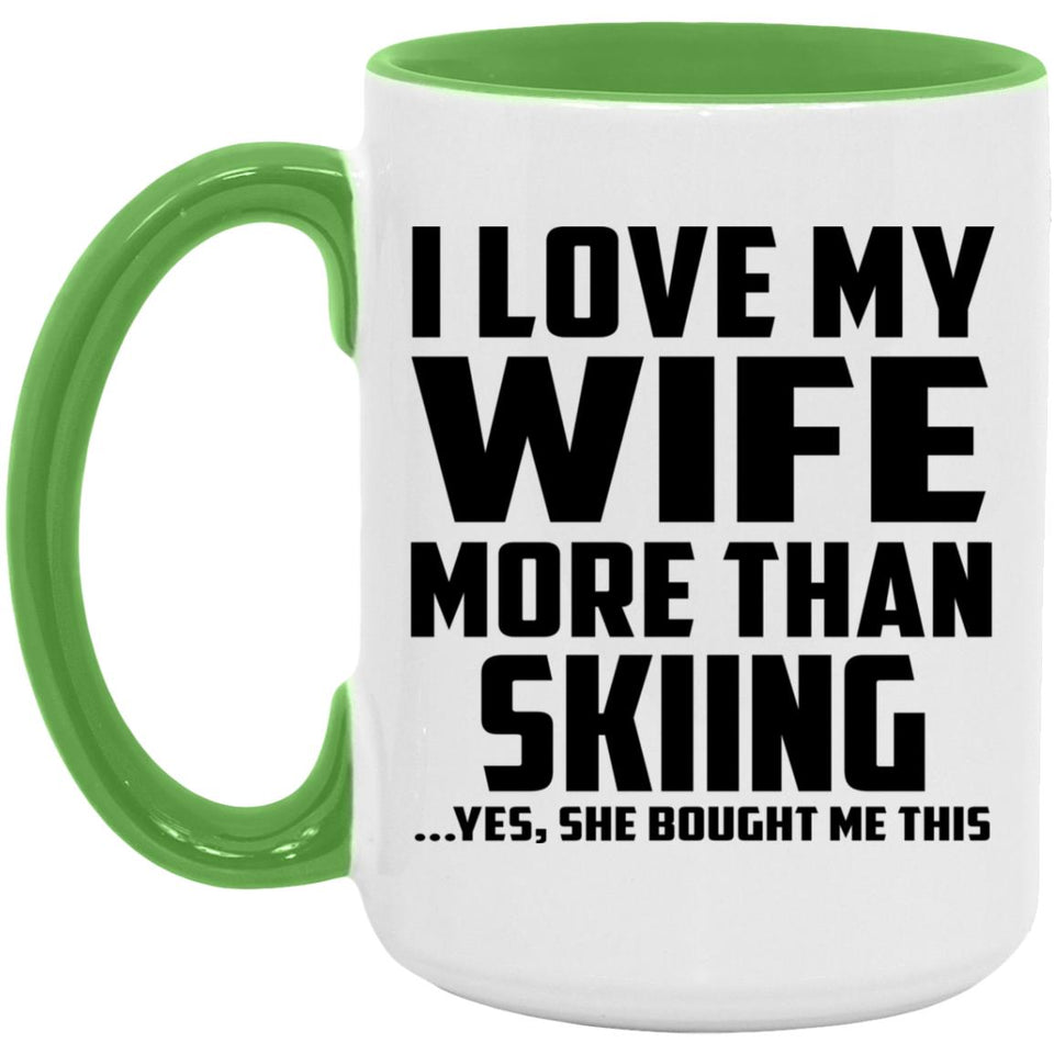 I Love My Wife More Than Skiing - 15oz Accent Mug Green