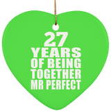 27th Anniversary 27 Years Of Being Mr Perfect - Heart Ornament