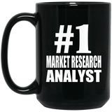 Number One #1 Market Research Analyst - 15 Oz Coffee Mug Black