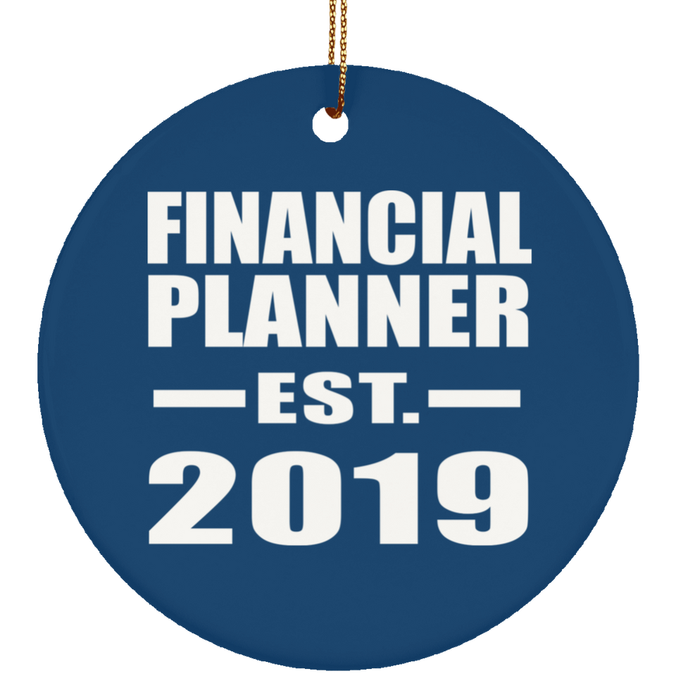 Financial Planner Established EST. 2019 - Circle Ornament