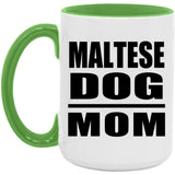 Maltese Dog Mom - 15oz Accent Mug Green