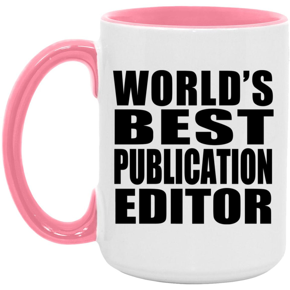 World's Best Publication Editor - 15oz Accent Mug Pink