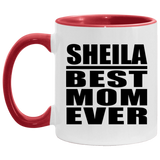 Sheila Best Mom Ever - 11oz Accent Mug Red