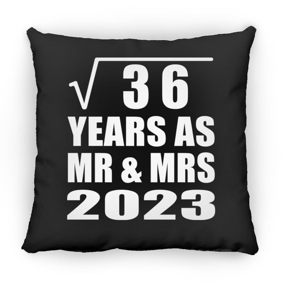 6th Anniversary Square Root of 36 Years As Mr & Mrs 2023 - Throw Pillow Black