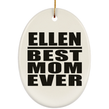 Ellen Best Mom Ever - Oval Ornament