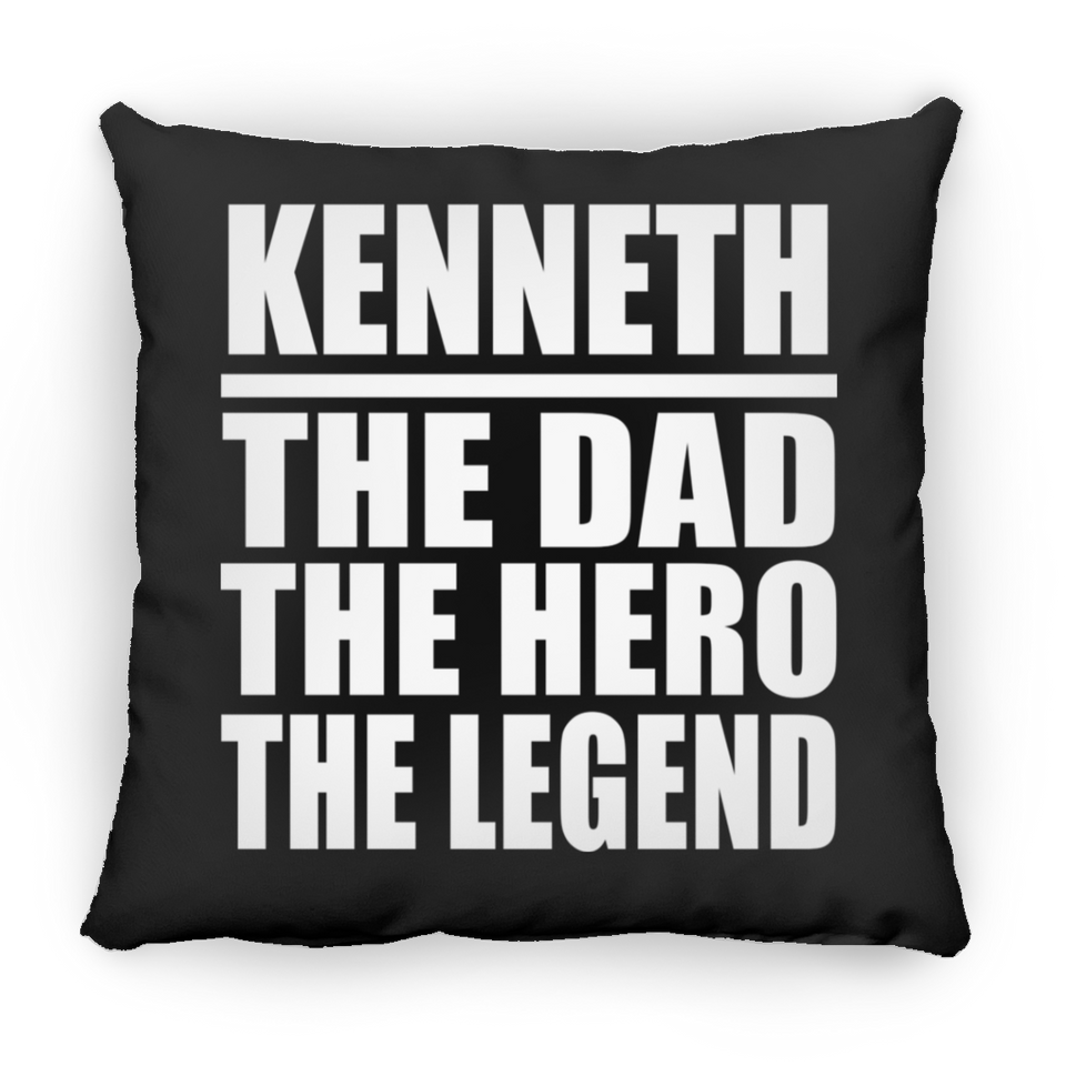 Kenneth The Dad The Hero The Legend - Throw Pillow Black
