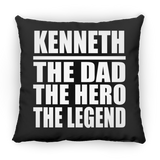 Kenneth The Dad The Hero The Legend - Throw Pillow Black
