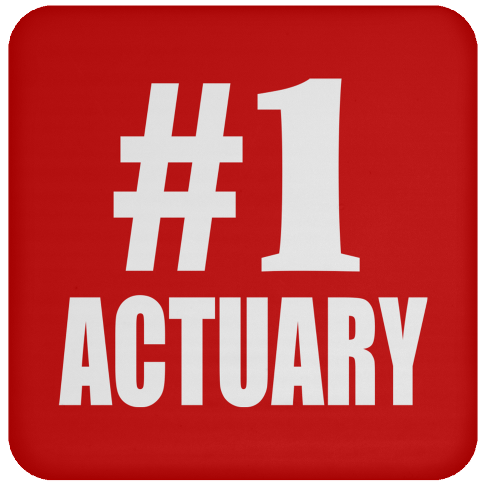 Number One #1 Actuary - Drink Coaster