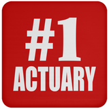 Number One #1 Actuary - Drink Coaster