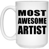 Most Awesome Artist - 15 Oz Coffee Mug