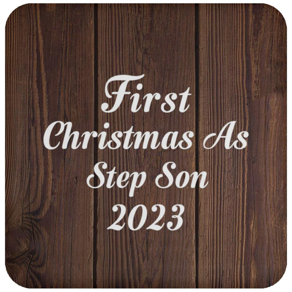 First Christmas As Step Son 2023 - Drink Coaster D
