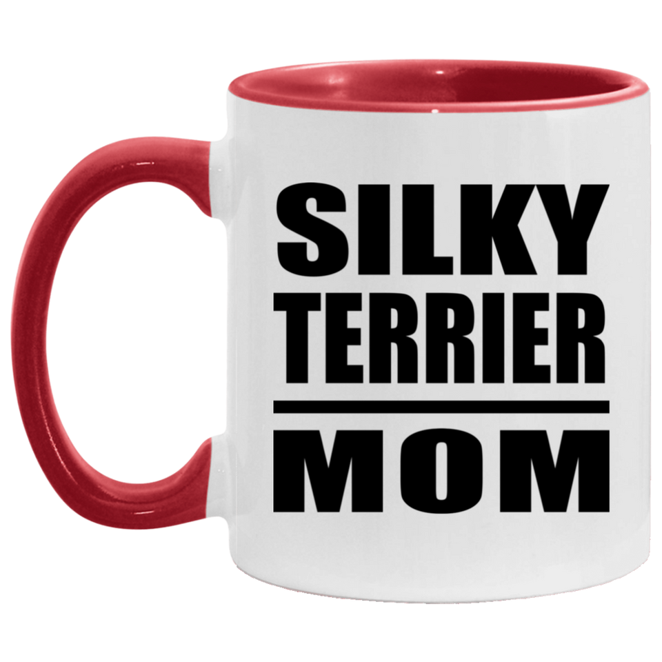 Silky Terrier Mom - 11oz Accent Mug Red
