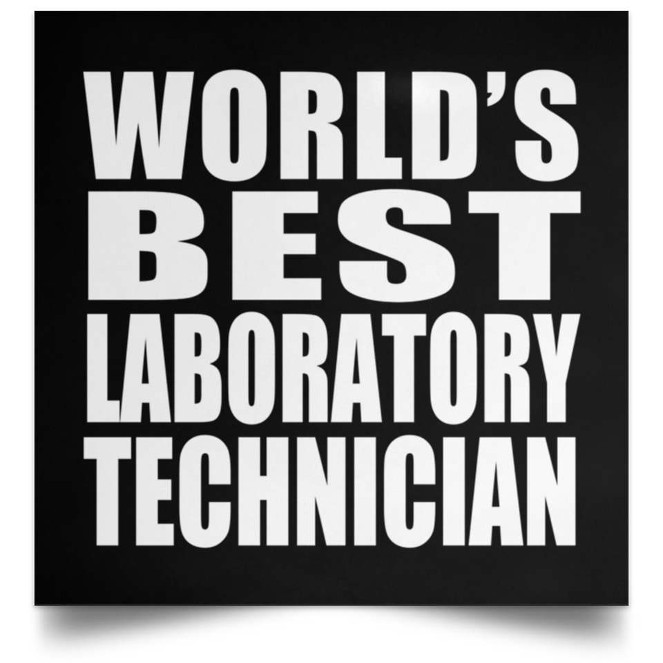 World's Best Laboratory Technician - Poster Square
