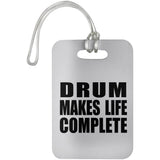 Drum Makes Life Complete - Luggage Bag Tag