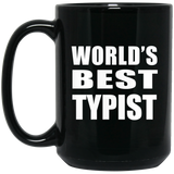 World's Best Typist - 15 Oz Coffee Mug Black