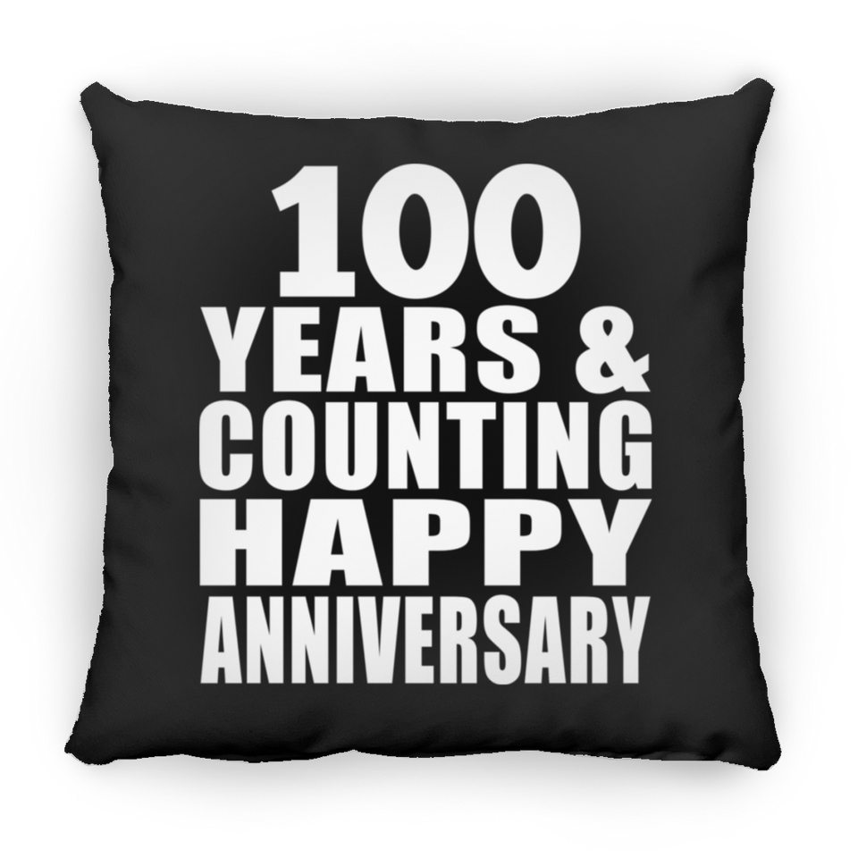 Happy 100th Anniversary 100 Years & Counting - Throw Pillow Black