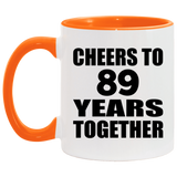 89th Anniversary Cheers To 89 Years Together - 11oz Accent Mug Orange