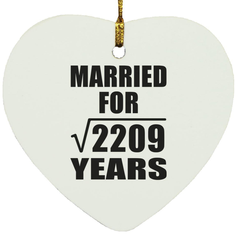 47th Anniversary Married For Square Root of 2209 Years - Heart Ornament