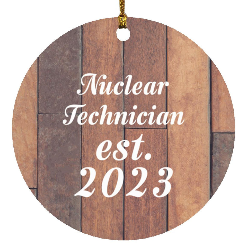 Nuclear Technician Established Est. 2023 - Circle Ornament E