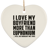 I Love My Boyfriend More Than Euphonium - Heart Ornament
