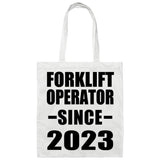 Forklift Operator Since 2023 - Tote Bag White