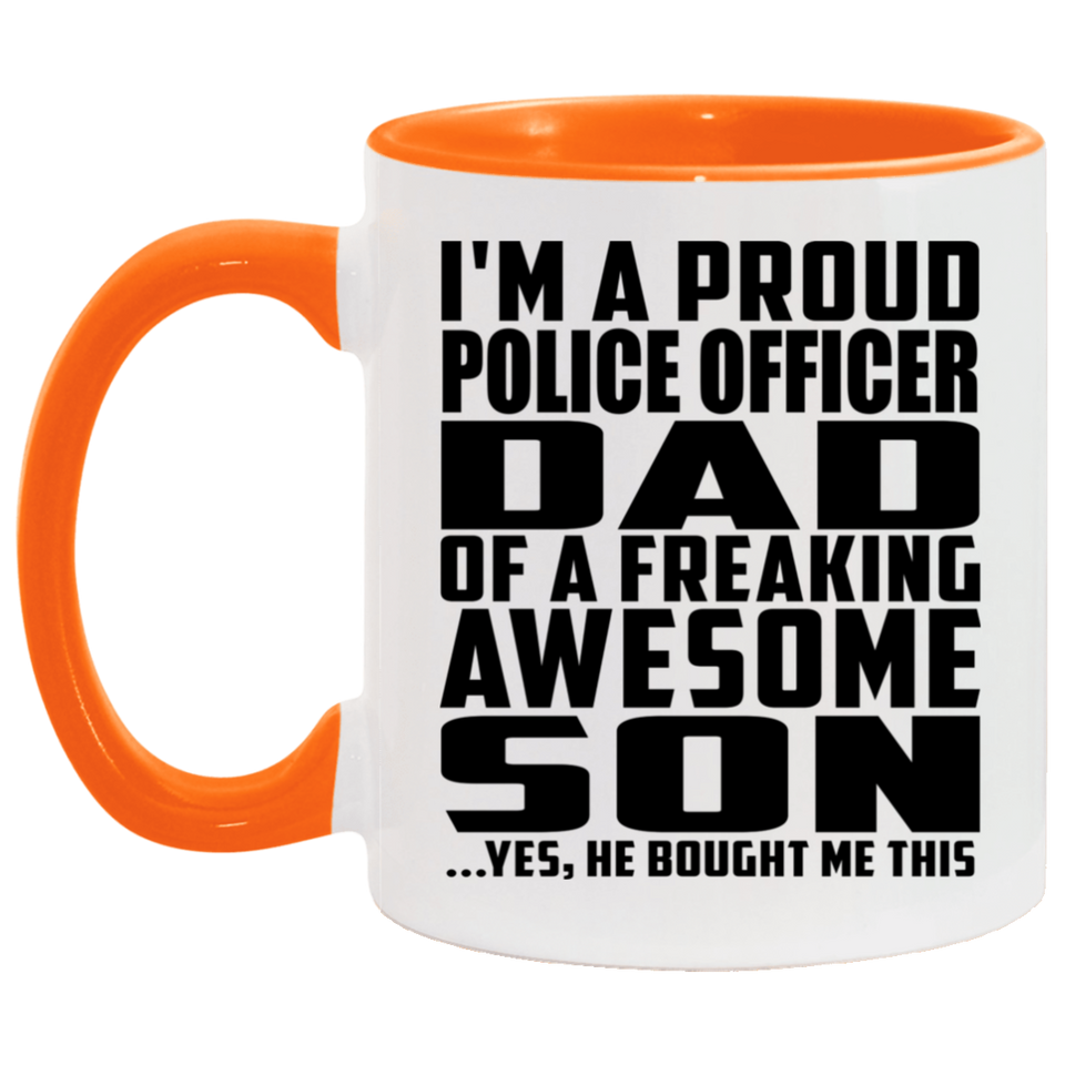 Proud Police Officer Dad Of Awesome Son - 11oz Accent Mug Orange