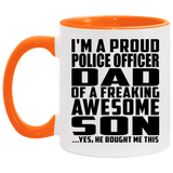 Proud Police Officer Dad Of Awesome Son - 11oz Accent Mug Orange