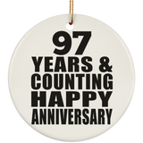 Happy 97th Anniversary 97 Years & Counting - Circle Ornament