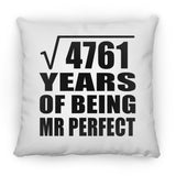 69th Anniversary Square Root of 4761 Years of Mr Perfect - Throw Pillow