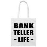 Bank Teller Life - Tote Bag White