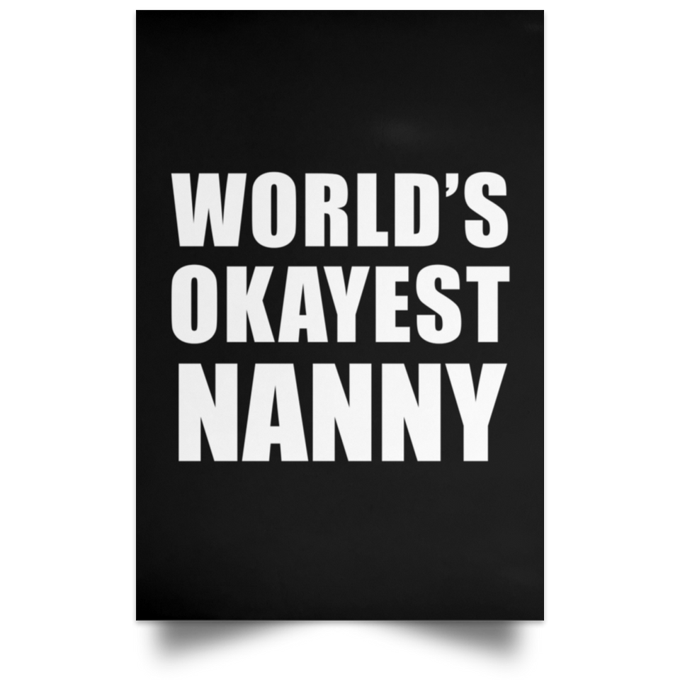 World's Okayest Nanny - Poster Portrait