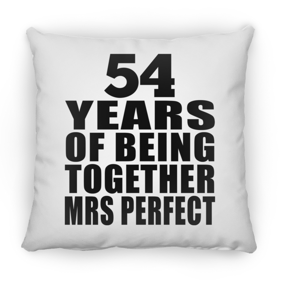 54th Anniversary 54 Years Of Being Mrs Perfect - Throw Pillow