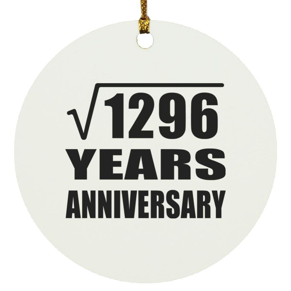 36th Anniversary Square Root of 1296 Years Anniversary - Circle Ornament