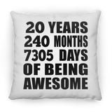 20th Birthday 20 Years 240 Months 7305 Days Of Awesome - Throw Pillow