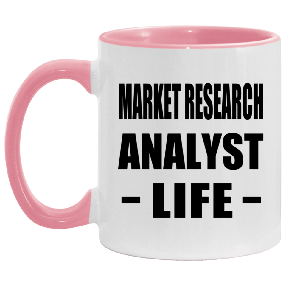 Market Research Analyst Life - 11oz Accent Mug Pink