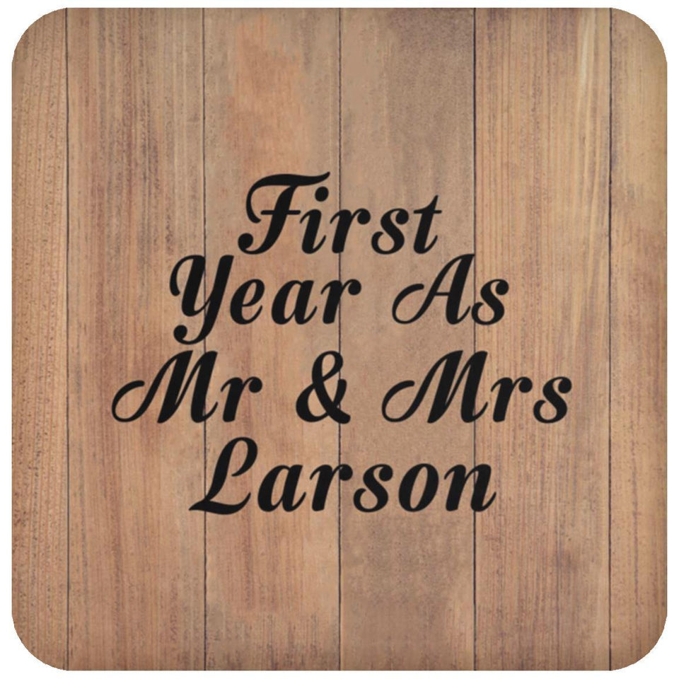 First Year As Mr & Mrs Larson - Drink Coaster C