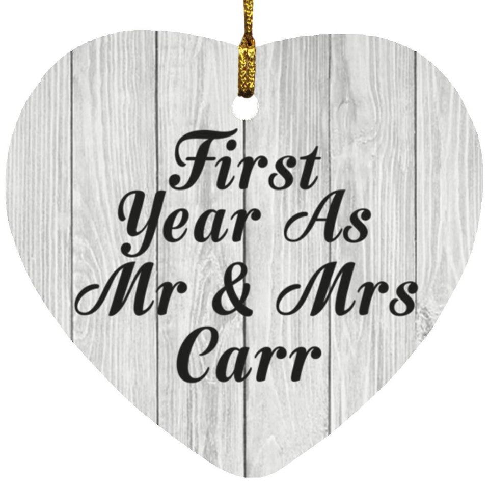 First Year As Mr & Mrs Carr - Heart Ornament F