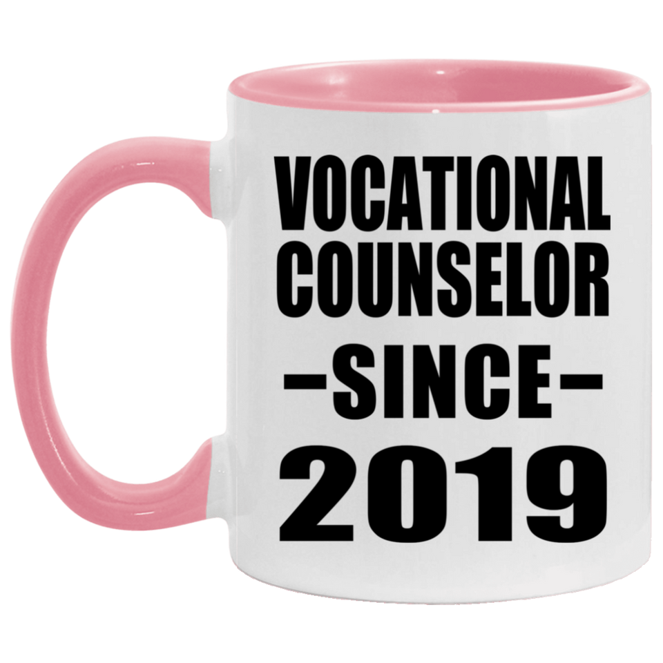 Vocational Counselor Since 2019 - 11oz Accent Mug Pink